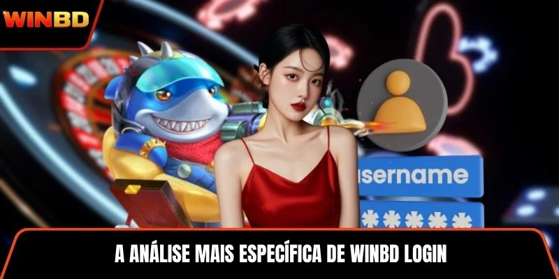 A análise mais específica de WINBD login