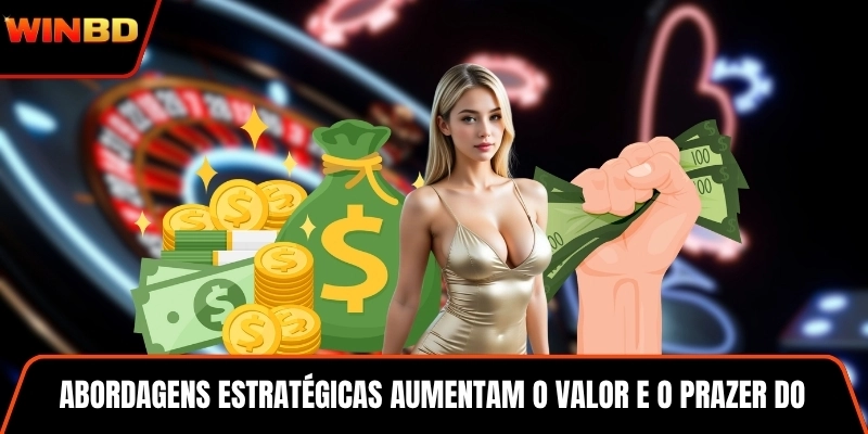 Abordagens estratégicas aumentam o valor e o prazer do entretenimento