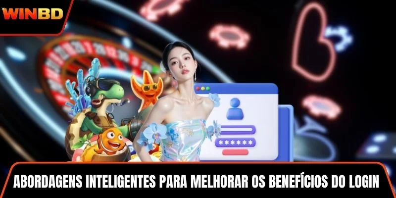 Abordagens inteligentes para melhorar os benefícios do login diário