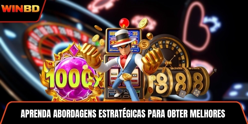 Aprenda abordagens estratégicas para obter melhores resultados nos jogos