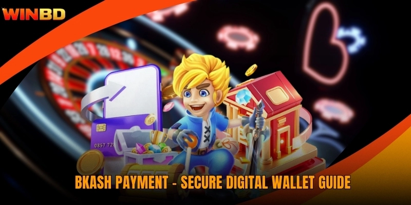 BKASH Payment - Secure Digital Wallet Guide