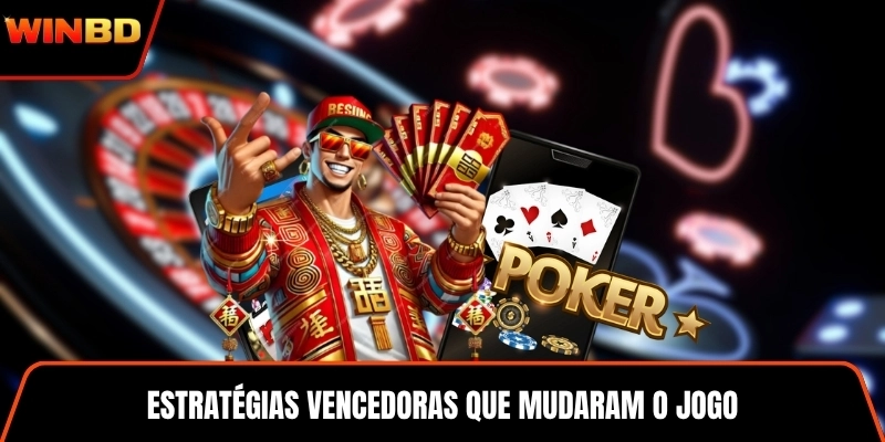 Estratégias vencedoras que mudaram o jogo