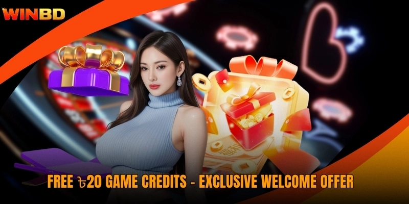 Free ৳20 Game Credits - Exclusive Welcome Offer