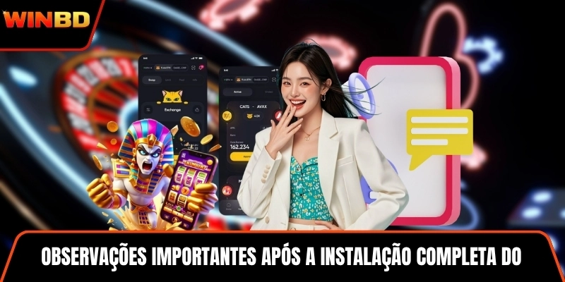 Observações importantes após a instalação completa do aplicativo WINBD