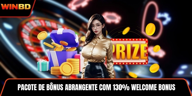 Pacote de bônus abrangente com 130% Welcome Bonus