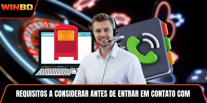 Requisitos a considerar antes de entrar em contato com o suporte da WINBD