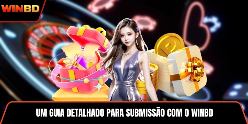 Um guia detalhado para submissão com o WINBD